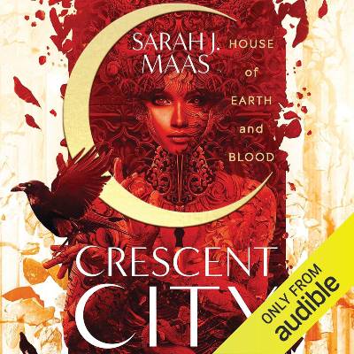 House of Earth and Blood by Sarah J. Maas