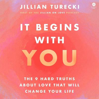 It Begins with You by Jillian Turecki