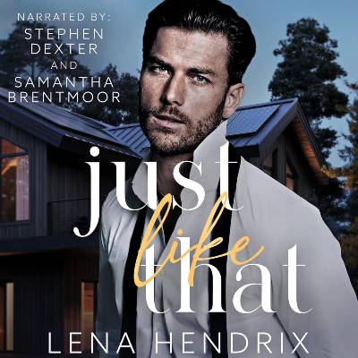 Just Like That by Lena Hendrix
