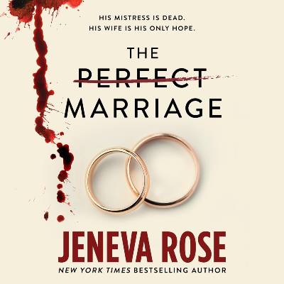 The Perfect Marriage by Jeneva Rose