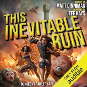 This Inevitable Ruin by Matt Dinniman